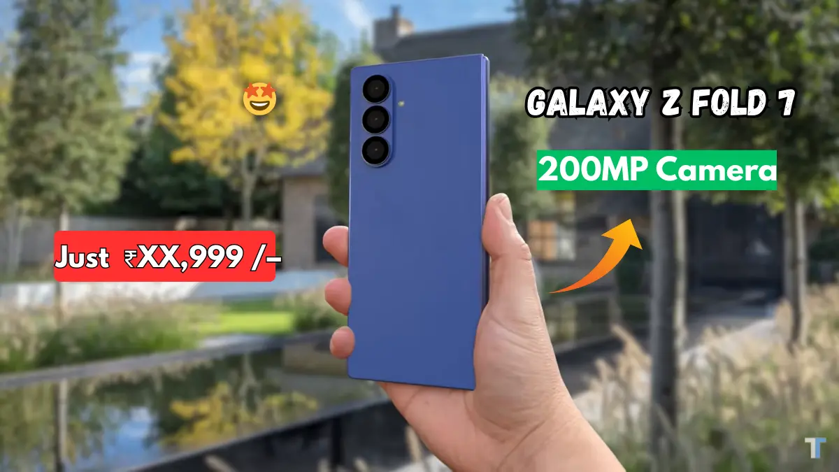 Samsung Galaxy Z Fold 7 Price in India, Specs & Launch Date Leaked